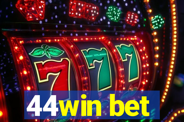 44win bet